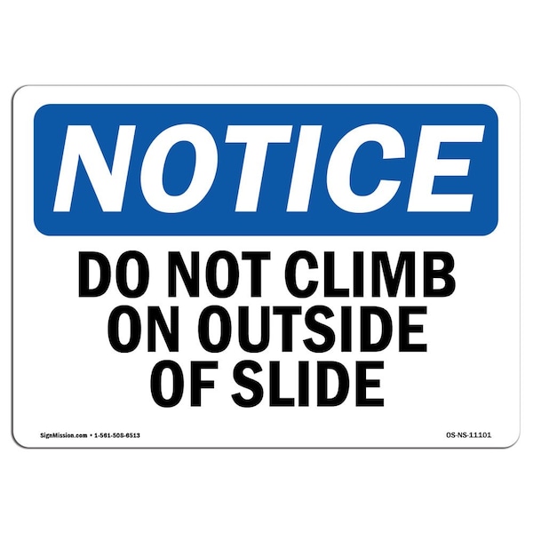 Safety Sign, OSHA Notice, 3.5" Height, Do Not Climb On Outside Of Slide Sign, Landscape, 10PK
